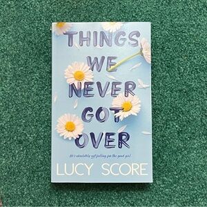 Things We Never Got Over by Lucy Score Paperback Romance Opposites Attract